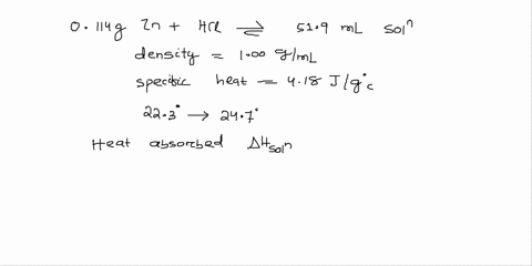find-hrxn-for-this-reaction-as-written-use-10-gml-for-the-density-of-the-solution-and-418-jgc-as-the-specific-heat-capacity-zinc-metal-reacts-with-hydrochloric-acid-according-to-the-followin-30226