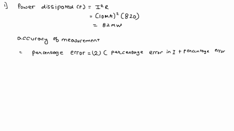 question-no1-a-an-820-ohm-resistance-known-to-be-accurate-to-10-carries-a-10ma-current-the-current-was-measured-on-the-25ma-range-of-an-analog-ammeter-that-has-an-accuracy-of-2-of-full-scale-55714