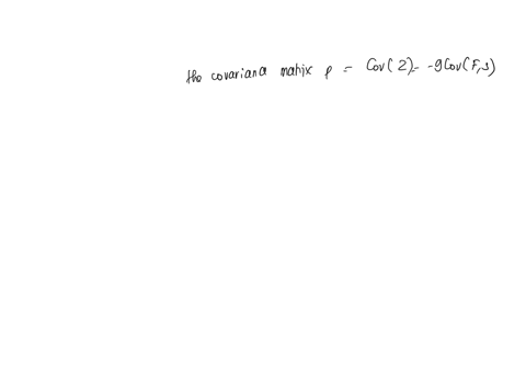show-that-thc-covariance-matrix-10-10-35-l0-_-for-the-standardized-random-variables-z-2z-and-z-can-be-generated-by-the-factor-modcl-z-9f-z2-r-z-sf-81-where-var-fi-1cov-er-0and-cov-e-lo-thal-59678