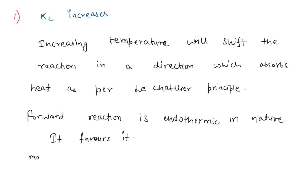 SOLVED predict the change in the equilibrium constant KC that would
