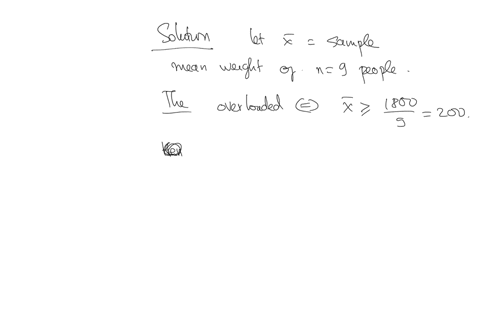 men-weights-are-normally-distributed-with-mean-1829-lb-and-standard-deviation-408-lb-if-an-elevator-has-a-limit-load-of-1800-lbs-what-is-the-probability-it-is-overloaded-with-9-people-inside-round-off