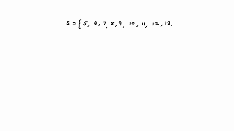 a-probability-experiment-is-conducted-in-which-the-sample-space-of-the-experiment-is-s-5678910111213141516-let-event-e-891011-assume-each-outcome-equally-likely-list-the-outcomes-in-e-find-e-81963
