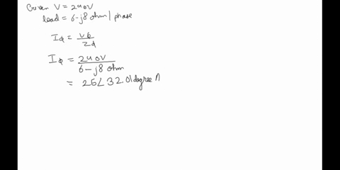 a-symmetrical-three-phase-240-v-supplies-a-balanced-delta-connected-load-of-6-j8-ohms-per-phase-what-is-the-line-current-a-25j32-a-b-25-j578-a-c-25-j32-a-d-25j32-a-11814