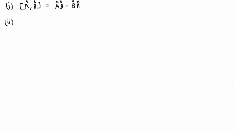 a-for-any-two-operators-a-and-b-we-can-define-mathematical-object-called-the-commutator-ab-which-plays-an-important-role-in-quantum-mechanics-i-write-an-expression-for-the-commutator-ab-in-t-97047