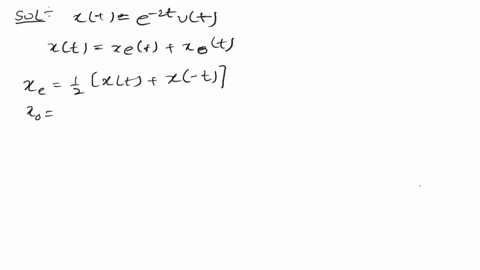 5-a-determine-even-and-odd-components-of-the-signal-xt-e-2tut-b-show-that-the-energy-of-xt-is-the-sum-of-the-energies-of-its-odd-and-even-components-c-prove-that-this-true-for-any-finite-ene-92719