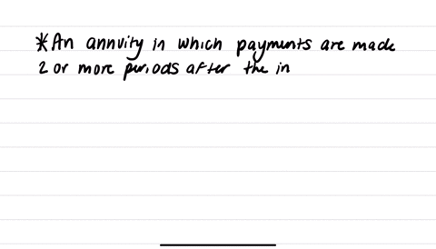 6-an-annuity-in-which-payments-are-made-2-or-more-periods-after-the-initial-investment-is-made-is-called-a-a-perpetuity-b-a-deferred-annuity-c-a-simple-or-ordinary-annuity