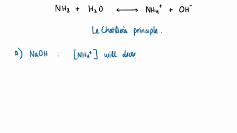 given-the-reaction-nh3-h2o-nh4-oh-1-if-naoh-is-added-to-the-solution-what-will-happen-to-the-nh4-concentration-increase-decrease-remain-the-same-given-the-reaction-nh3-h2o-nh4-oh-1-if-nh4cl-74526