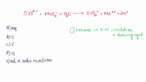 using-the-following-reaction-identify-the-reducing-agent-5vo2-mno4-h2o-5-vo2-mn2-2h-a-mn-b-o-c-v-d-h-e-not-a-redox-reaction-77216