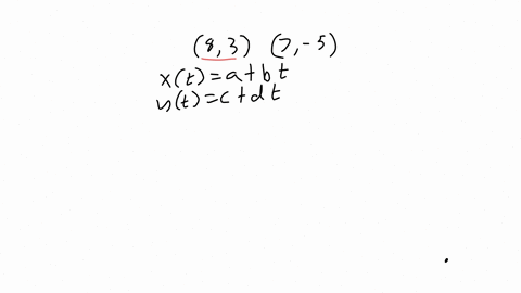 suppose-parametric-equations-for-the-line-segment-between-83-and-7-5-have-the-form-leftbeginarrayl-xtab-t-ytcd-t-endarrayright-if-the-parametric-curve-starts-at-83-when-t0-and-ends-at-7-5-at-t1-then-f