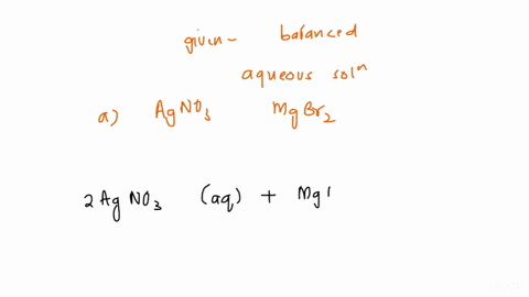 write-the-balanced-net-ionic-equation-for-the-reactions-that-occur-when-the-given-aqueous-solutions-are-mixed-include-the-physical-states-silver-nitrate_-agno-magnesium-bromide-mgbrz-net-ion-11765
