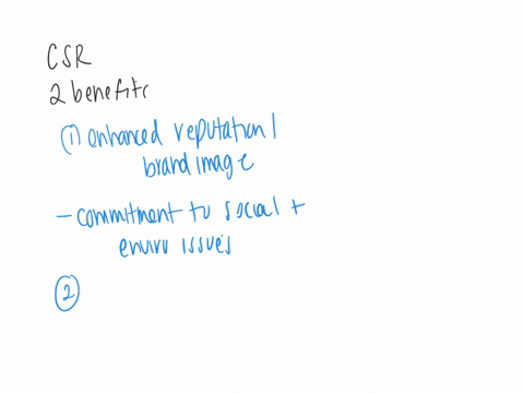 describe-at-least-two-benefits-to-companies-implementing-social-and-corporate-responsibility-csr-and-shared-value-strategies-include-at-least-2-examples-of-companies-that-have-adopted-csr-or-shared-va