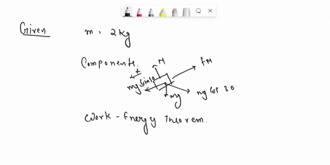 question-v-the-2-kg-block-moves-down-a-rough-plane-having-a-cocfficient-of-kinctic-friction-025-the-block-strikes-a-spring-having-stiffnessk100nmwithavelocity10-10m-k-100nm-hwwwww-30-msdeter-98161