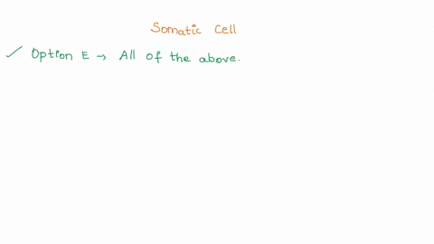 question-5-the-fact-that-somatic-cells-inactivate-all-but-one-x-chromosome-is-the-reason-that-female-cells-have-barr-bodies-explains-why-only-female-cats-can-have-tortoiseshell-pattem-would-85958