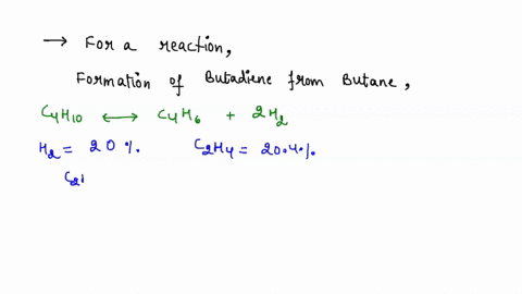 14-7-butadiene-can-be-formed-by-dehydrogenation-n-bulane-ch-chs-2h-this-reaction-is-carried-out-in-the-gas-phase-a-calculate-the-equilibrium-constant-of-this-reac-tion-al-k-29415-b-a-closed-72918