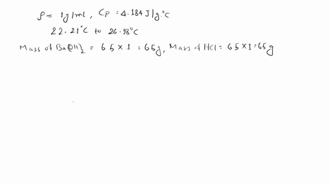 in-constant-pressure-calorimeter-650-ml-of-0350-m-baoh_-was-added-t0-650-ml-of0700-m-hcl-the-reaction-caused-the-temperature-of-the-solution-t0-rise-from-2221-c-to-2698-c-if-the-solution-nas-42997