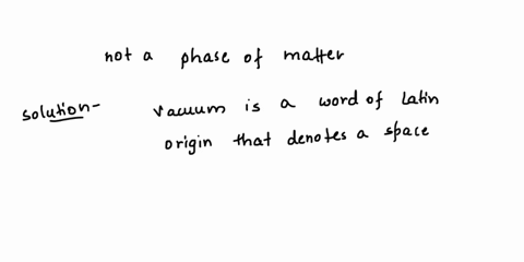 29-which-is-not-a-phase-of-matter-a-vacuum-b-gases-c-solids-d-liquids-68882