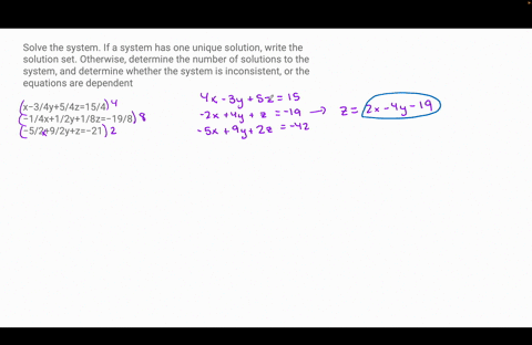 solve-the-system-if-a-system-has-one-unique-solution-write-the-solution-set-otherwise-determine-the-number-of-solutions-to-the-system-and-determine-whether-the-system-is-inconsistent-or-the-64142