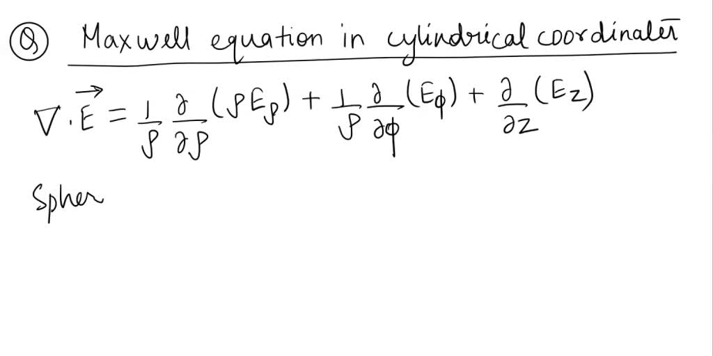 solved-write-maxwell-s-equations-in-cylindrical-and-spherical-coordinates