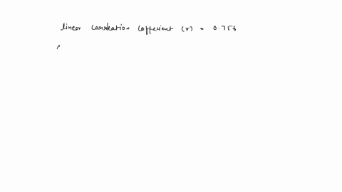 question-2-find-the-coefficient-of-determination-glven-that-the-value-of-the-linear-correlation-coefficient-is-0756_-0545-0572-0570-0585-03556
