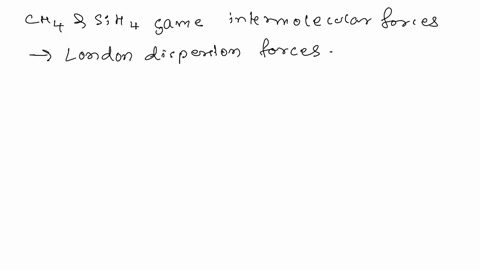 which-of-the-following-pairs-of-compounds-have-the-same-intermolecular-forces-between-molecules-of-each-compound-hf-hcl-ph3-nh3-h2o-h2s-ch4-sih4-31097