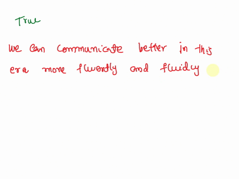 a-people-can-communicate-better-because-of-the-development-of-internet-truefalse-38642