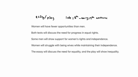you-will-be-reading-from-an-essay-and-a-play-dealing-with-the-lives-of-women-in-the-late-eighteenth-and-early-nineteenth-century-which-predictions-would-you-make-about-the-texts-based-on-the-00525
