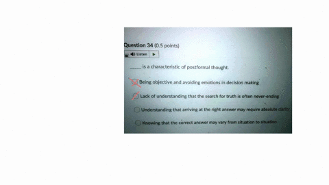 question-3405-points-listen-is-a-characteristic-of-postformal-thought-being-objective-and-avoiding-emotions-in-decision-making-lack-of-understanding-that-the-search-for-truth-is-often-never-31504