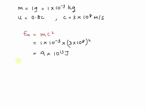 what-are-the-kinetic-energy-the-rest-energy-and-the-total-energy-of-a-10-g-particle-with-a-speed-of-080c-04903