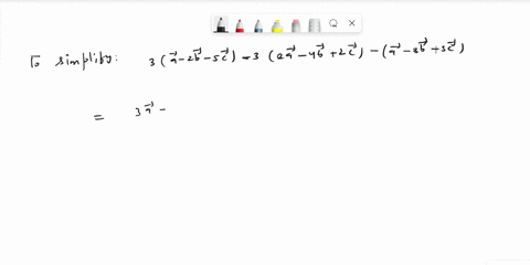 write-the-following-vector-in-simplified-form-3veca-2-vecb-5-vecc-32-veca-4-vecb2-vecc-veca-3-vecb3-25318