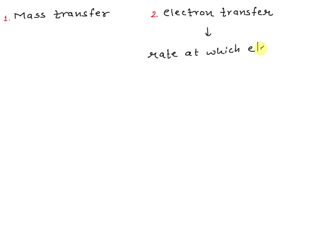 SOLVED Electrochemical reaction rate is dependent on two factors (mass