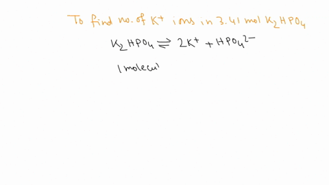 find-the-number-of-kions-in-341-mol-of-k2hpo4-81665