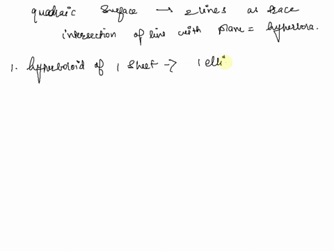 which-of-the-types-of-quadric-surfaces-below-may-have-trace-the-intersection-of-the-surface-with-plane-consisting-of-two-lines-select-allthat-apply-select-one-or-more-hyperboloid-of-two-shee-01086