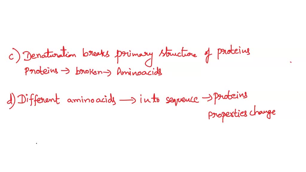 SOLVED: Question 5 Denaturation of a protein occurs when the bonds of ...