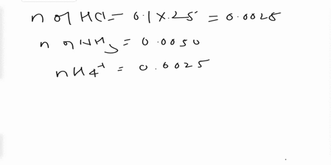calculate-the-ph-at-the-equivalence-point-when-250ml-of-0100-m-nh3-is-titrated-by-250ml-of-0100-m-hcl-solution-nh3-aq-h-aq-nh4-aq-kanh4-56-x-10-10-10489