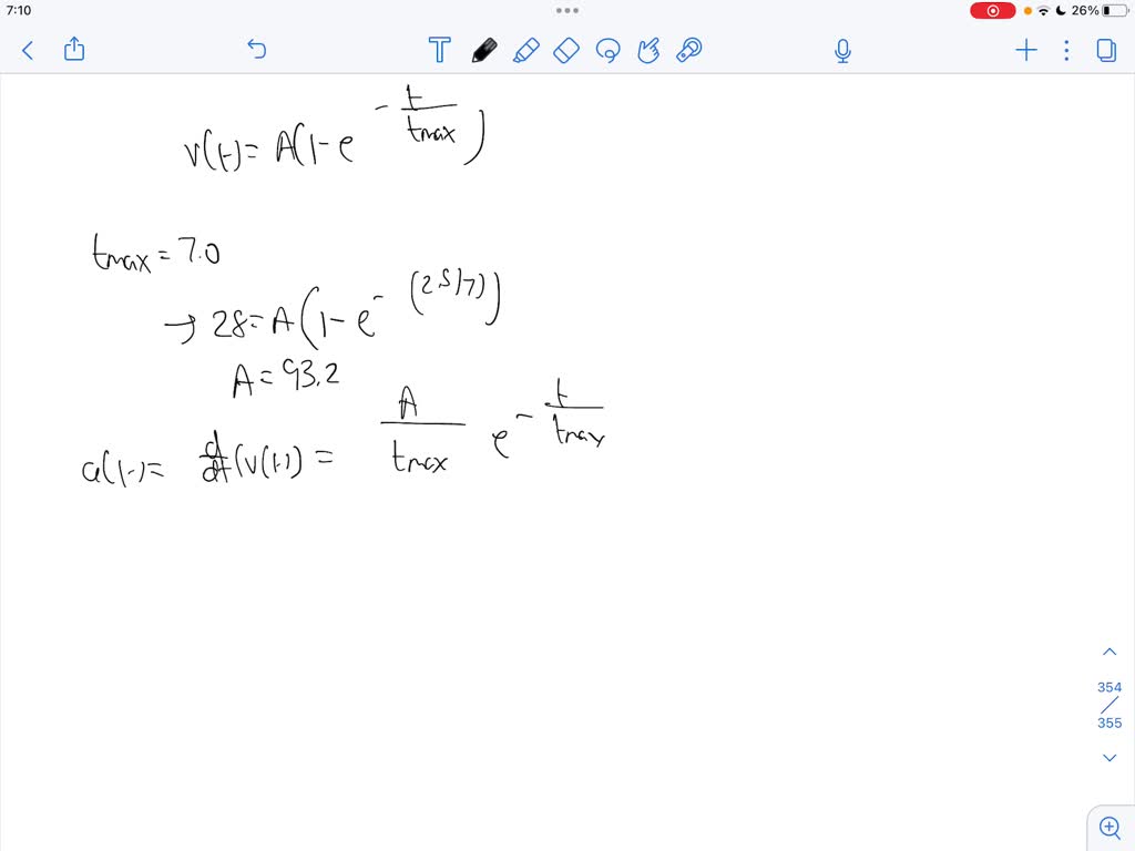 SOLVED: v(t) = 𝐴(1 ― 𝑒 ― 𝑡 𝑡𝑚𝑎𝑥𝑠𝑝𝑒𝑒𝑑 ) 𝑣(𝑡) is the instantaneous ...