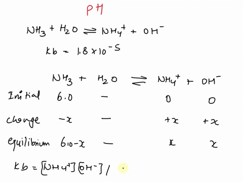 what-is-the-ph-of-60-m-aqueous-solution-of-nh3-ammonia-its-kb-18-x-10-5-85058