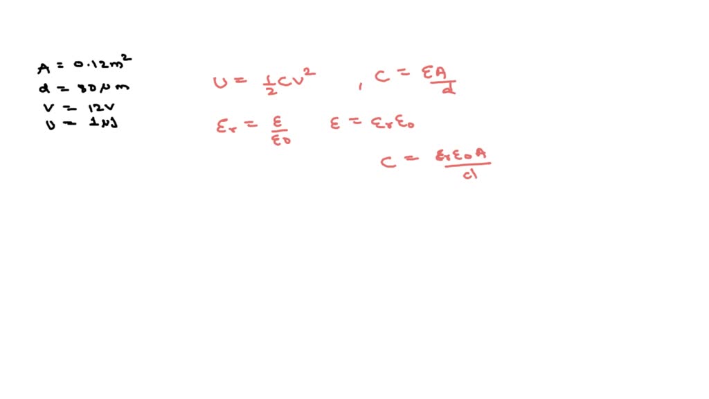 SOLVED: Find The Relative Permittivity Of The Dielectric Material ...