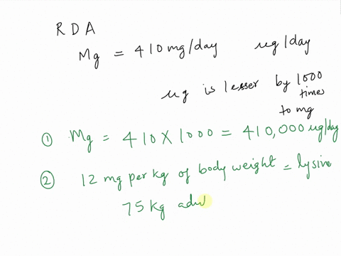 a-the-recomended-daily-allowance-rda-for-trave-amounts-of-magnesium-is-410mgday-for-men-express-this-amount-in-ugday-b-for-adults-the-rda-of-lysine-amino-acid-is-12mg-per-kg-of-body-weight-h-13028