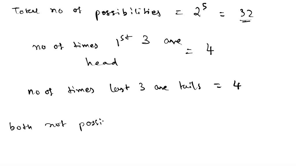 solved-a-fair-coin-is-flipped-5-times-what-is-ihe-probability-that-the