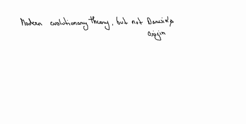 which-concept-is-part-of-the-modern-evolutionary-theory-but-not-darwins-original-theory-86162