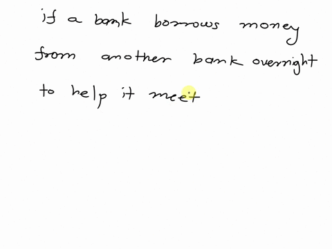 question-21-36-pts-ifa-bank-borrows-money-from-another-bank-overnight-to-help-it-meet-its-required-reserves-it-has-made-prime-rate-loan-federal-reserve-loan-federal-funds-sold-under-agreemen-48875