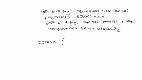 2-problem-2-what-initial-amount-will-be-necessary-in-order-to-purchase-on-an-engineers-40text-th-birthday-an-annuity-to-provide-him-with-30-equal-semi-annual-payments-of-2000-each-the-first-to-be-rece