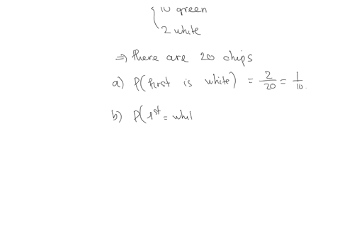 16-an-urn-contains-8-red-chips-10-green-chips-and-2-white-chips-a-chip-is-drawn-and-replaced-and-then-a-second-chip-is-drawn-what-is-the-probability-of-a-a-white-chip-on-the-first-draw-b-a-w-38544
