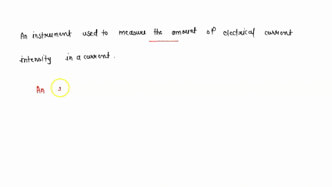 an-instrument-used-to-measure-the-amount-of-electrical-current-intensity-in-a-circuit-answer-ammeter-20284