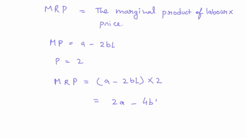 4-a-firm-has-production-function-ql-al-bl2-c-where-a-0b-0-and-c-0-the-firm-faces-a-competitive-output-market-with-price-per-unit-equal-to-2-the-firm-is-also-a-monopsonist-in-the-labor-market-45926
