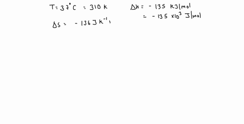in-a-particular-biological-reaction-taking-place-in-the-body-at-37circ-mathrmc-the-change-in-enthalp-72023