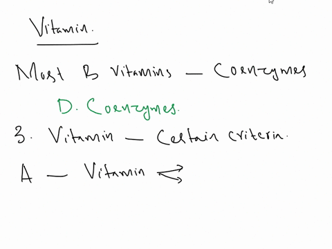 d-vitamin-k-2-most-b-vitamins-function-as-multiple-choice-a-antioxidants-b-metabolites-cintermediates-d-coenzymes-3-to-be-classified-as-vitamin-compound-must-generally-meet-certain-criteria_-89915
