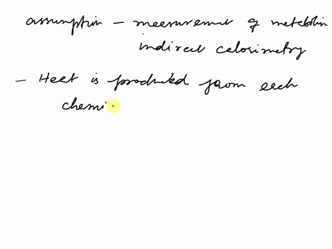a-what-is-the-assumption-upon-which-the-measurement-of-metabolism-is-based-with-indirect-calorimetry-most-cells-of-the-body-are-metabolizing-glucose-most-cells-of-the-body-contain-mitochondr-52578