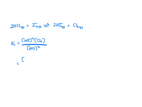 determine-the-value-of-kc-for-the-following-reaction-if-the-equilibrium-concentrations-are-as-follows-hcleq-013-m-hieq-56-10-16-m-cl2eq-00019-m-2-hclg-i2s-2-hig-cl2g-14-10-19-12-1017-35-10-3-20008