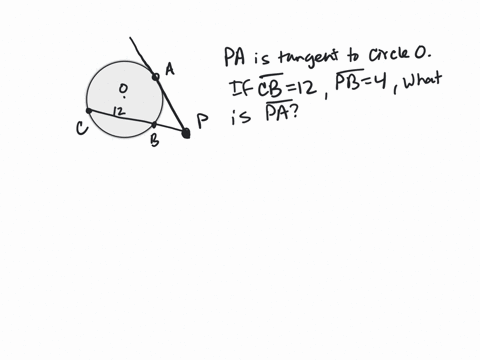 question-10-in-the-accompanying-diagram-pa-is-tangent-to-circle-0-at-a-if-cb-12-and-pb-4-what-is-the-length-of-pa-16v5-4v3-question-11-ad-63615